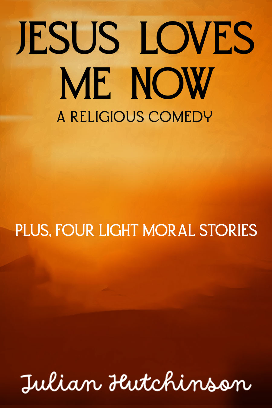 Book cover: Jesus Loves Me Now
